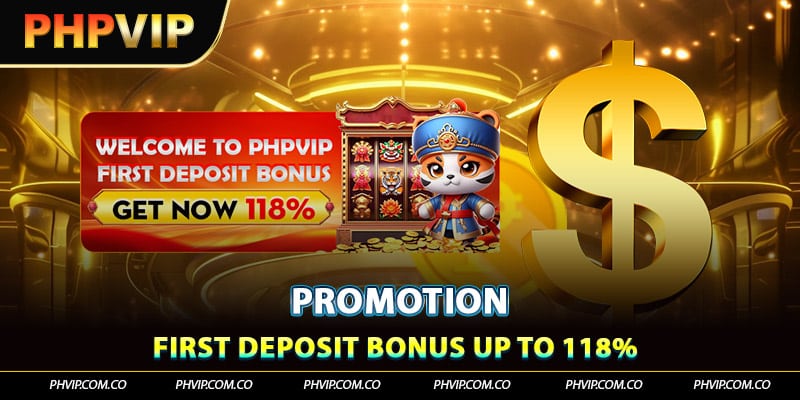 First deposit bonus get 118%