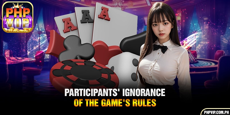 Participants' ignorance of the game's rules