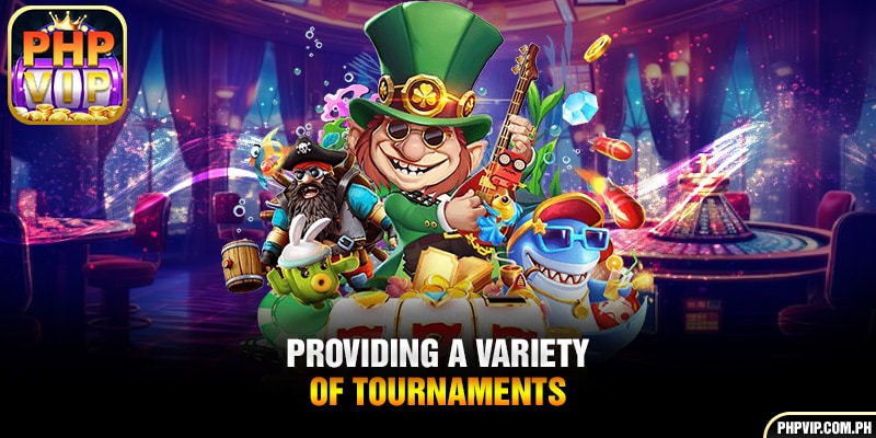 Providing a variety of tournaments