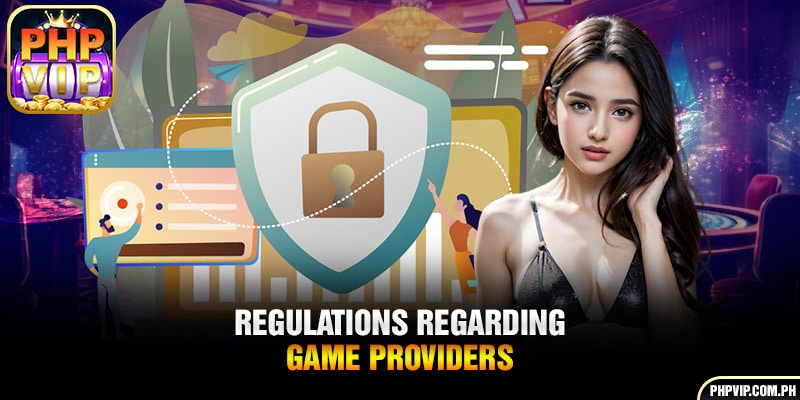 Regulations regarding game providers