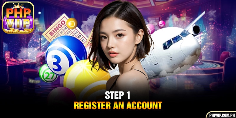 Step 1: Register an account