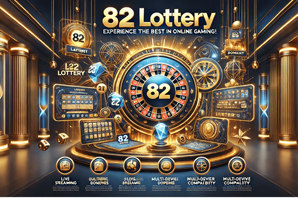 Top Features of 82 Lottery