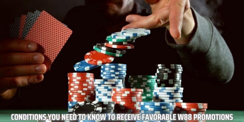 Betting conditions players need to fulfill before receiving the w88 promotion
